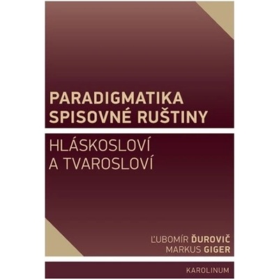 Paradigmatika spisovné ruštiny - Hláskosloví a tvarosloví