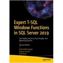 Expert T SQL Window Functions in SQL Server 2019 - Kellenberger Kathi Groom Clayton Pollack Edward