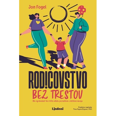 Rodičovstvo bez trestov - Jon Fogel