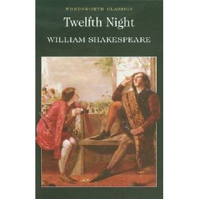 Twelfth Night : - Wordsworth Classics - Paperb... - William Shakespeare