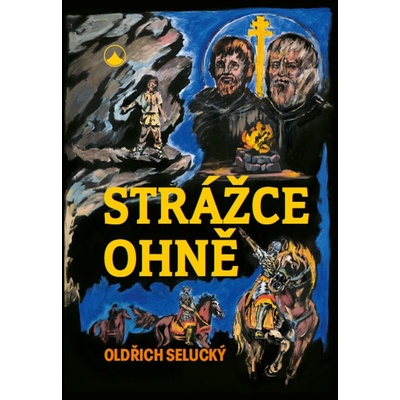 Strážce ohně – Selucký Oldřich