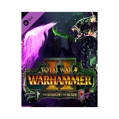 Total War: WARHAMMER 2 - The Shadow & The Blade