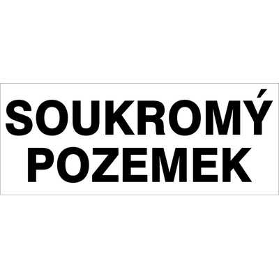 RAFO Samolepka SOUKROMÝ POZEMEK, 50 x 20 cm