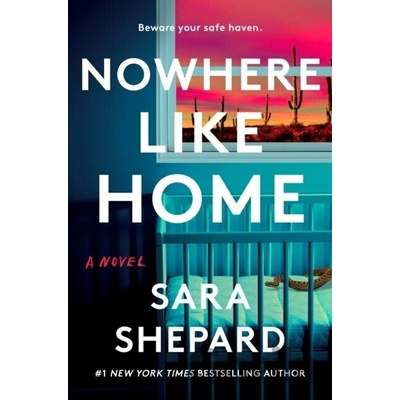 Nowhere Like Home - Shepard Sara