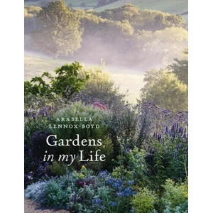 Gardens in My Life | Arabella Lennox-Boyd (ISBN: 9781789545685)