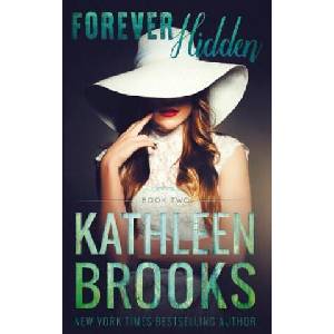 Forever Hidden | Kathleen Brooks (ISBN: 9781519687746)