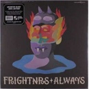 FRIGHTNRS - Always LP