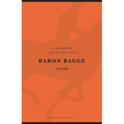 Baron Bagge - Alexander Lernet-Holenia