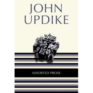 Assorted Prose | John Updike (ISBN: 9780812983777)