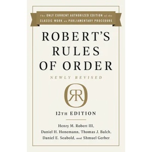 Robert's Rules of Order Newly Revised, 12th edition | Daniel H. Honemann, Thomas J. Balch (ISBN: 9781541736696)