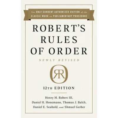 Robert's Rules of Order Newly Revised, 12th edition | Daniel H. Honemann, Thomas J. Balch