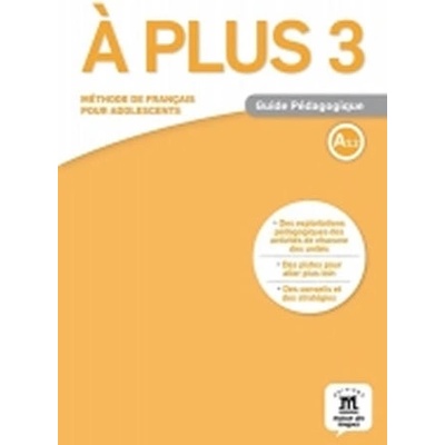 A plus! 3 A2.2 – Guide pédagogique