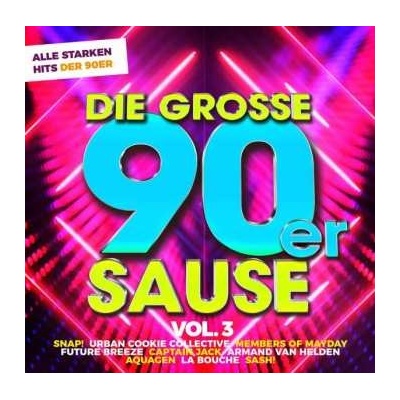 Various Artists - Die Große 90er Sause 3 - Alle Starken 90er Hits CD
