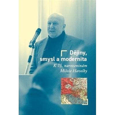 Dějiny, smysl a modernita