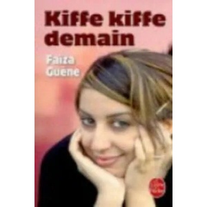 Kiffe kiffe demain | Faiza Guene (ISBN: 9782253113751)