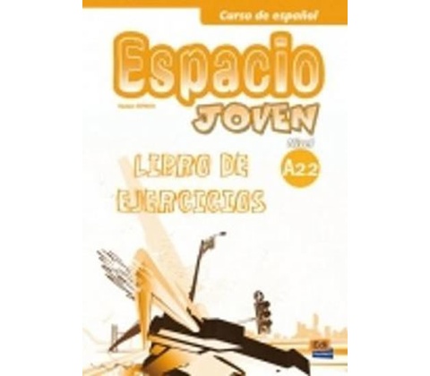 Espacio joven A2.2 - Libro de ejercicios
