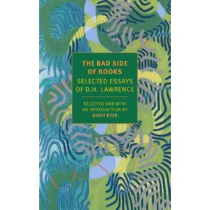 Bad Side of Books | D. H. Lawrence, Geoff Dyer, Geoff Dyer (ISBN: 9781681373638)