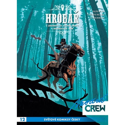 Modrá CREW 12: Hrobař 3 4 - Xavier Dorison