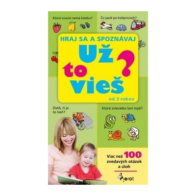 Hraj sa a zpoznávaj- Už to vieš?
