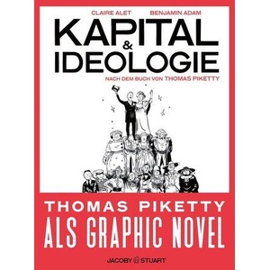 Kapital und Ideologie | Thomas Piketty, Benjamin Adam (ISBN: 9783964281746)