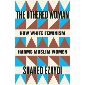 The Othered Woman | Shahed Ezaydi (ISBN: 9780745352343)