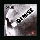Hudba Orlík - Demise!/remastered CD