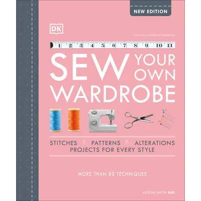 Sew Your Own Wardrobe | Alison Smith