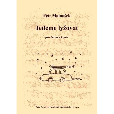 Ideme lyžovať pre priečnu flautu a klavír od Petr Matoušek
