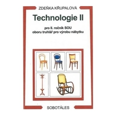 Technologie II pro 2. ročník SOU oboru truhlář pro výrobu nábytku