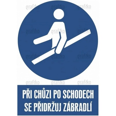 Grafiko | Drž se zábradlí - Text obrázku Při chůzi po schodech se přidržuj zábradlí, Materiál Hliník, Rozměr 297x210mm