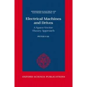 Electrical Machines and Drives | Peter Vas (ISBN: 9780198593782)