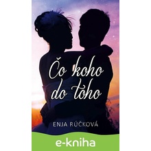 Čo koho do toho - Enja Rúčková