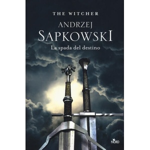 spada del destino. The Witcher | Andrzej Sapkowski (ISBN: 9788842932420)