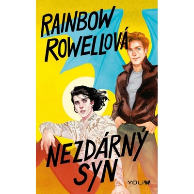Nezdárný syn - Rainbow Rowell