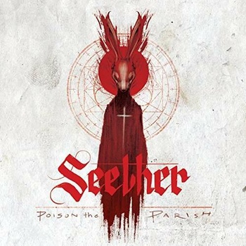 SEETHER: POISON THE PARISH CD
