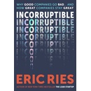Incorruptible - Eric Ries