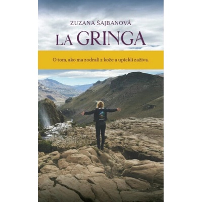 La Gringa - Zuzana Šajbanová