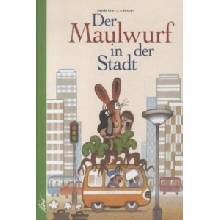 Der Maulwurf in der Stadt