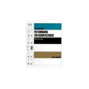 Practical Guide to Patternmaking for Fashion Designers: Menswear | Lori A Knowles (ISBN: 9781563673290)