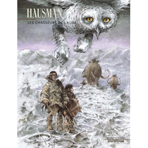 Les Chasseurs de l'aube - Tome 0 - Les Chasseurs de l'aube | Hausman (2003)