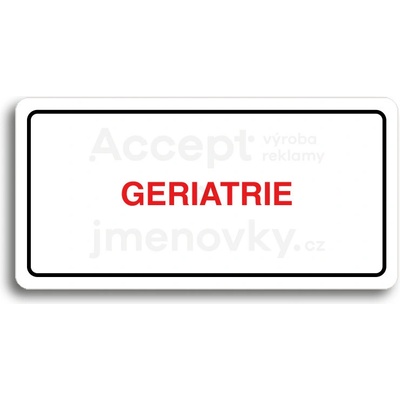 ACCEPT Piktogram GERIATRIE - bílá tabulka - barevný tisk