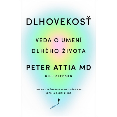 Dlhovekosť - Peter Attia