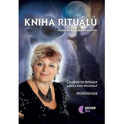 Kniha rituálů - Martina Blažena Boháčová