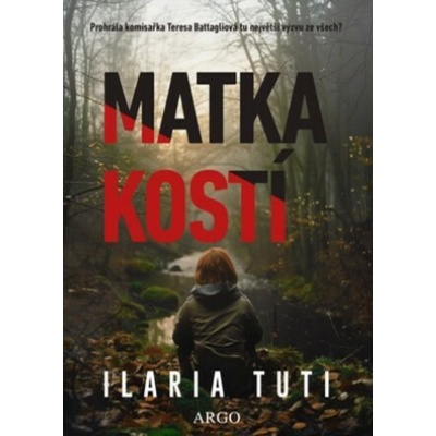 Matka kostí - Ilaria Tuti