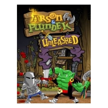 Arson and Plunder: Unleashed