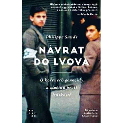 Návrat do Lvova: O kořenech genocidy a zločinů proti lidskosti