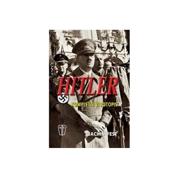 Hitler - Joachim Fest