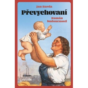 Převychovaní