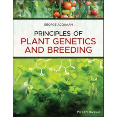 Principles of Plant Genetics and Breeding, 3rd Edition | George Acquaah