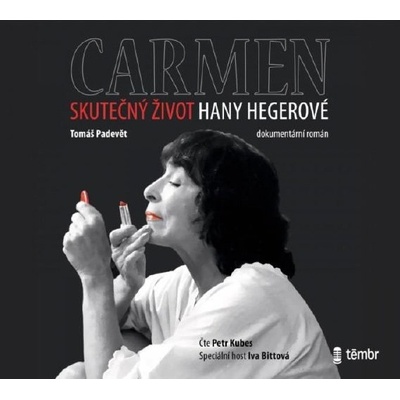 Carmen – Skutečný život Hany Hegerové - Tomáš Padevět